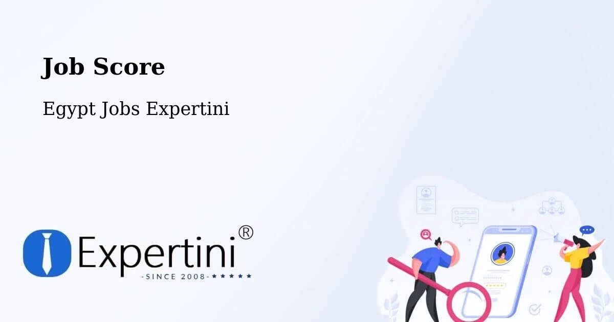 Job Score & Job Description Score Tool – Abu Simbel - Egypt Jobs Expertini
